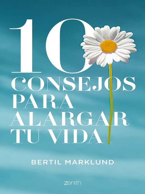 Title details for 10 consejos para alargar tu vida by Bertil Marklund - Wait list